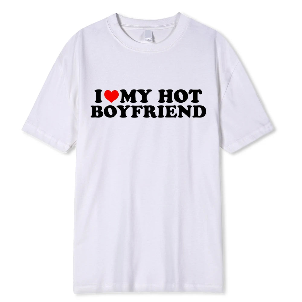 I Love My Hot Girlfriend T-Shirt